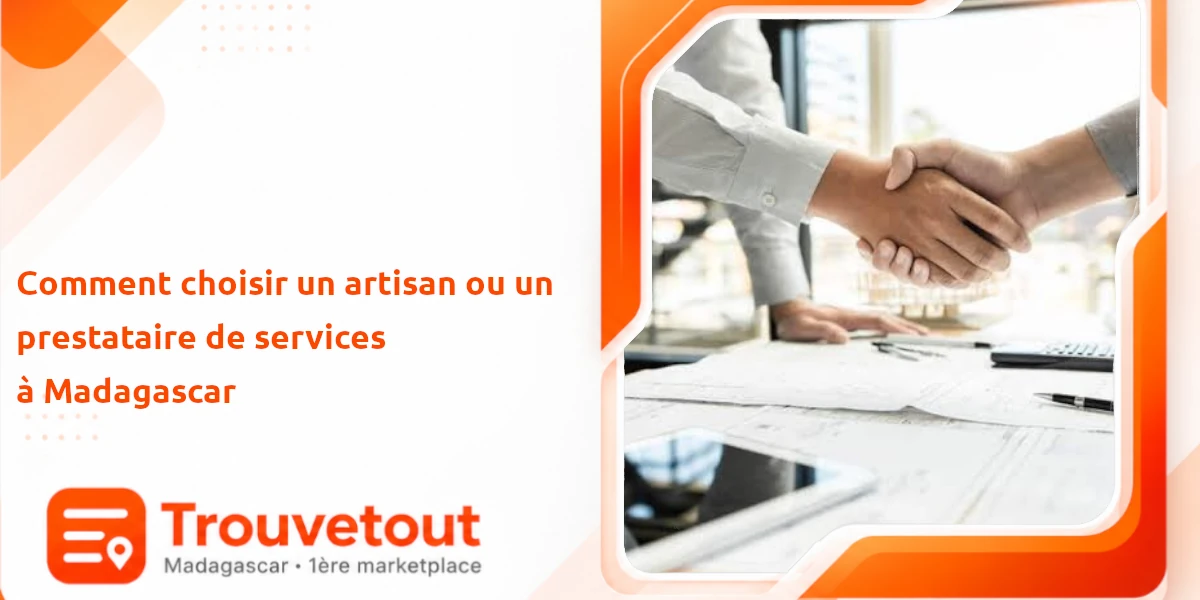 Comment choisir un artisan ou un prestataire de services à Madagascar