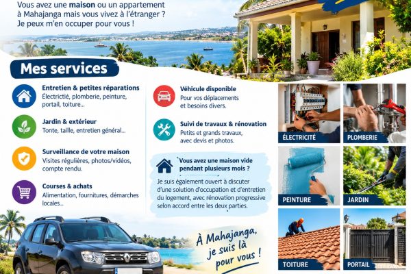 Vous avez une maison ou un appartement à Mahajanga, mais vous vivez à l’etranger ? Je m’en occupe